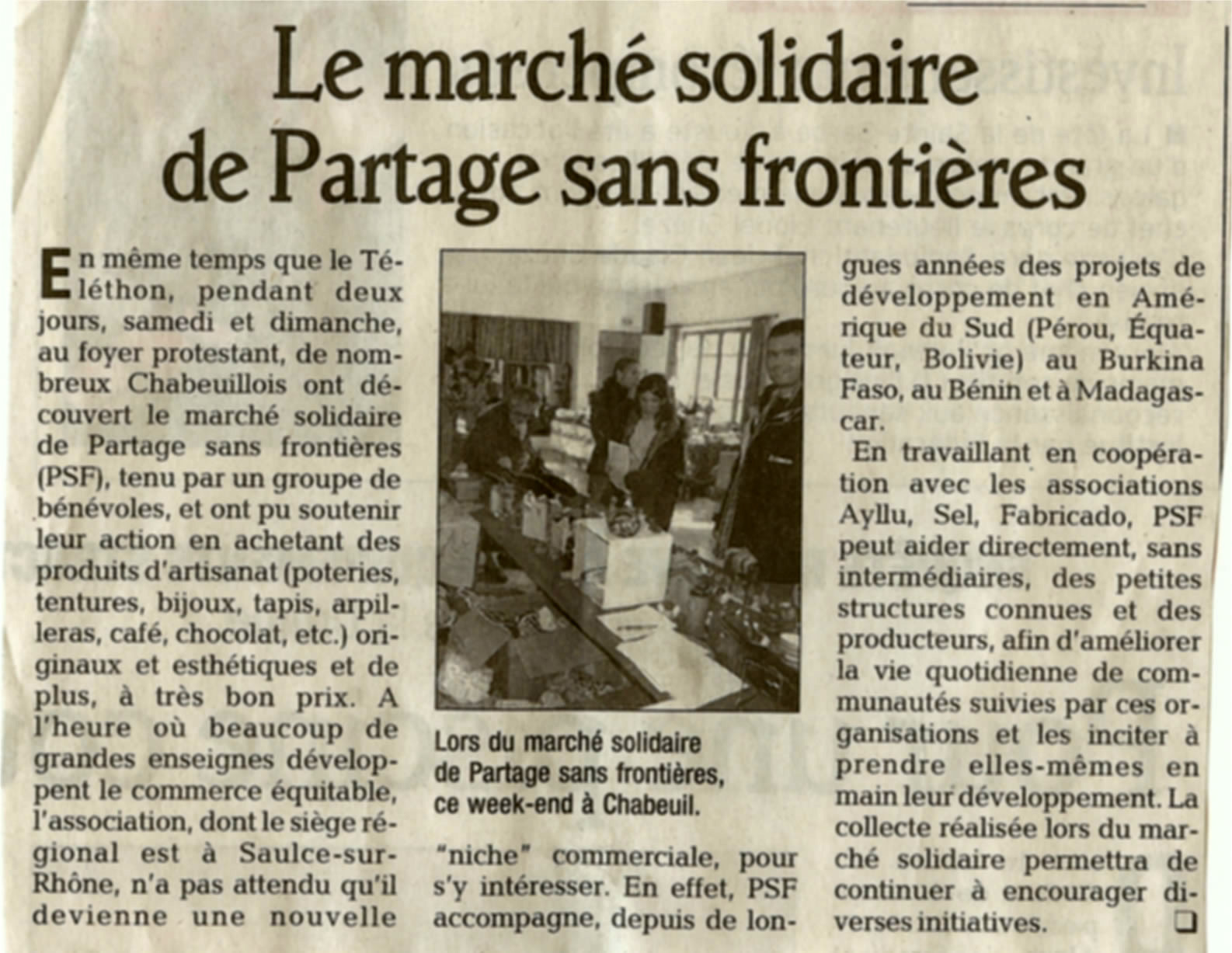 La presse lors la vente solidaire de chabeuil en 2008 avec le SEL et Fabricado